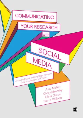 Mollett / Brumley / Gilson |  Communicating Your Research with Social Media | Buch |  Sack Fachmedien