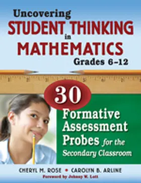 Rose / Tobey / Arline |  Uncovering Student Thinking in Mathematics, Grades 6-12 | Buch |  Sack Fachmedien