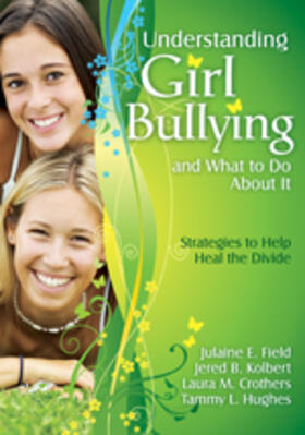 Field / Kolbert / Crothers |  Understanding Girl Bullying and What to Do About It | Buch |  Sack Fachmedien