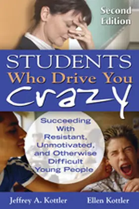 Kottler |  Students Who Drive You Crazy | Buch |  Sack Fachmedien