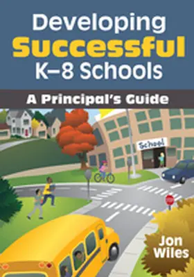 Wiles |  Developing Successful K-8 Schools | Buch |  Sack Fachmedien