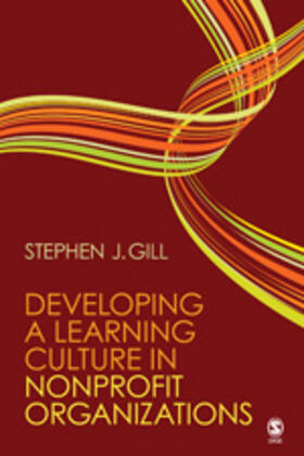Gill |  Developing a Learning Culture in Nonprofit Organizations | Buch |  Sack Fachmedien