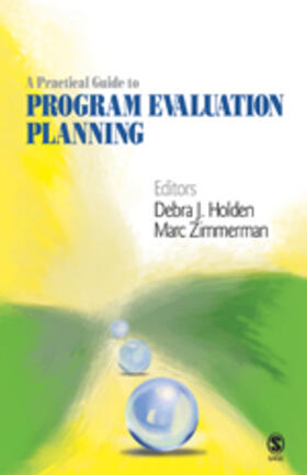 Holden / Zimmerman |  A Practical Guide to Program Evaluation Planning | Buch |  Sack Fachmedien