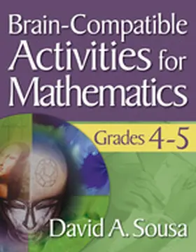 Sousa |  Brain-Compatible Activities for Mathematics, Grades 4-5 | Buch |  Sack Fachmedien