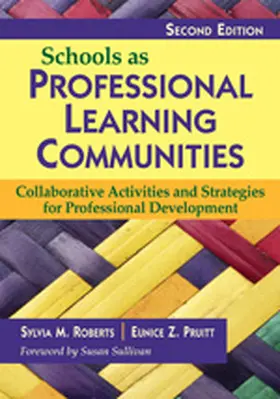 Roberts / Pruitt |  Schools as Professional Learning Communities | Buch |  Sack Fachmedien