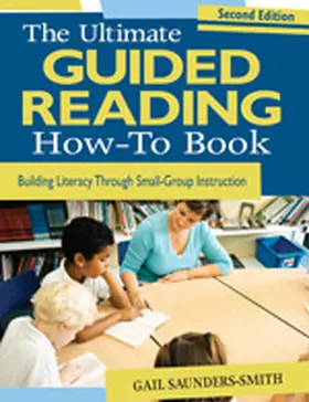 Saunders-Smith |  The Ultimate Guided Reading How-To Book | Buch |  Sack Fachmedien