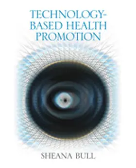 Bull |  Technology-Based Health Promotion | Buch |  Sack Fachmedien