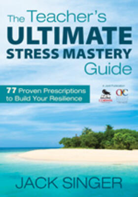 Singer |  The Teacher&#8242;s Ultimate Stress Mastery Guide | Buch |  Sack Fachmedien