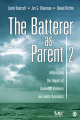Bancroft / Silverman / Ritchie |  The Batterer as Parent | Buch |  Sack Fachmedien