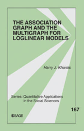 Khamis |  The Association Graph and the Multigraph for Loglinear Models | Buch |  Sack Fachmedien