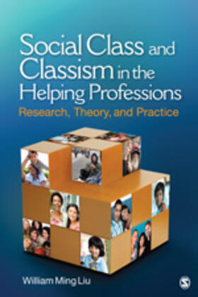 Liu |  Social Class and Classism in the Helping Professions | Buch |  Sack Fachmedien