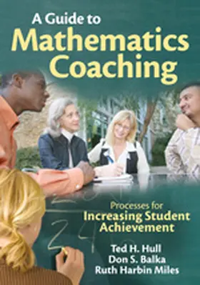 Hull / Balka / Miles |  A Guide to Mathematics Coaching | Buch |  Sack Fachmedien