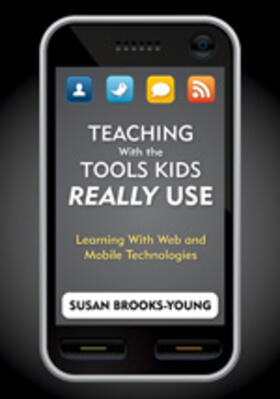 Brooks-Young |  Teaching With the Tools Kids Really Use | Buch |  Sack Fachmedien