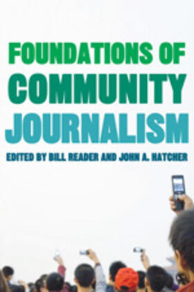 Reader / Hatcher |  Foundations of Community Journalism | Buch |  Sack Fachmedien