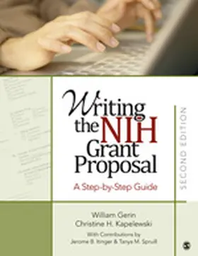 Gerin / Kapelewski Kinkade / Itinger |  Writing the NIH Grant Proposal: A Step-By-Step Guide | Buch |  Sack Fachmedien