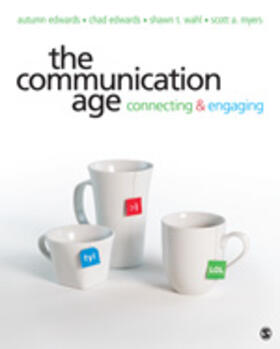 Edwards / Wahl / Myers |  The Communication Age: Connecting and Engaging | Buch |  Sack Fachmedien