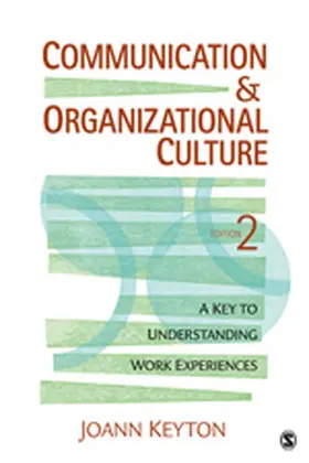 Keyton |  Communication and Organizational Culture | Buch |  Sack Fachmedien