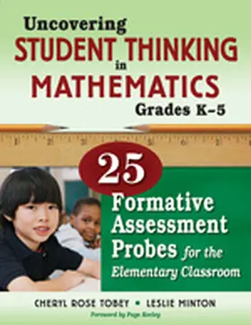 Tobey / Minton |  Uncovering Student Thinking in Mathematics, Grades K-5 | Buch |  Sack Fachmedien