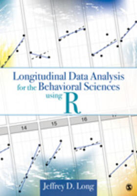 Long |  Longitudinal Data Analysis for the Behavioral Sciences Using R | Buch |  Sack Fachmedien