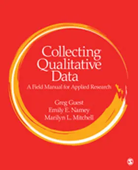 Guest / Namey / Mitchell |  Collecting Qualitative Data | Buch |  Sack Fachmedien