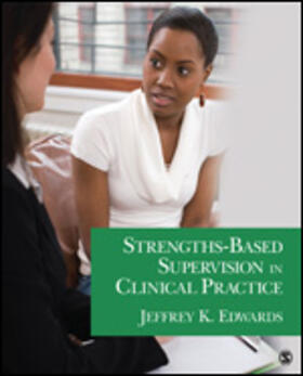 Edwards |  Strengths-Based Supervision in Clinical Practice | Buch |  Sack Fachmedien