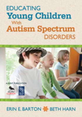 Barton / Harn |  Educating Young Children With Autism Spectrum Disorders | Buch |  Sack Fachmedien