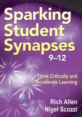 Allen / Scozzi |  Sparking Student Synapses, Grades 9-12 | Buch |  Sack Fachmedien