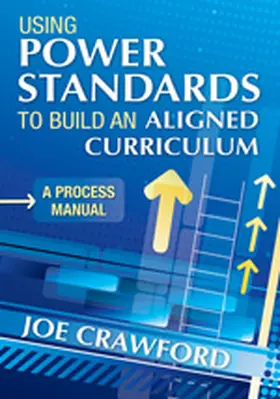 Crawford |  Using Power Standards to Build an Aligned Curriculum | Buch |  Sack Fachmedien