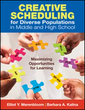 Merenbloom / Kalina |  Creative Scheduling for Diverse Populations in Middle and High School | Buch |  Sack Fachmedien