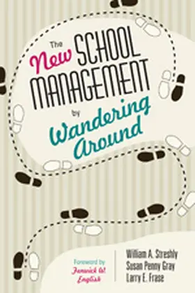 Streshly / Gray / Frase |  The New School Management by Wandering Around | Buch |  Sack Fachmedien