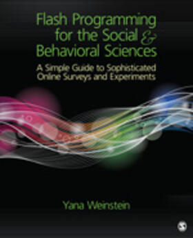 Weinstein |  Flash Programming for the Social & Behavioral Sciences | Buch |  Sack Fachmedien