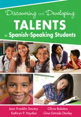 Smutny / Haydon / Bolaños |  Discovering and Developing Talents in Spanish-Speaking Students | Buch |  Sack Fachmedien