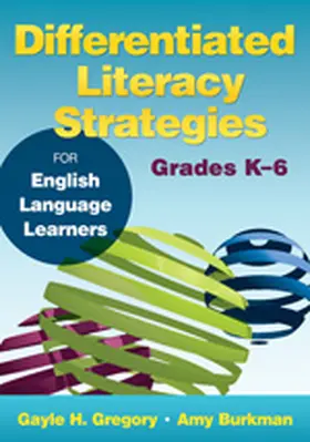 Gregory / Burkman |  Differentiated Literacy Strategies for English Language Learners, Grades K-6 | Buch |  Sack Fachmedien