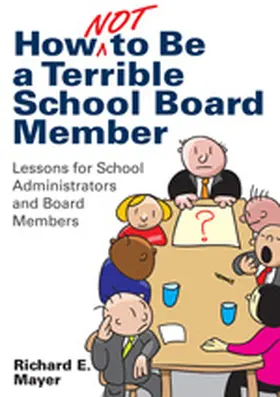 Mayer |  How Not to Be a Terrible School Board Member | Buch |  Sack Fachmedien