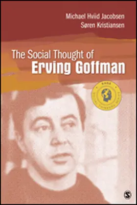 Jacobsen / Kristiansen |  The Social Thought of Erving Goffman | Buch |  Sack Fachmedien