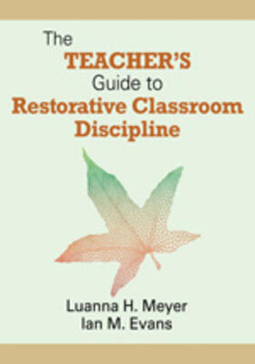 Meyer / Evans |  The Teacher's Guide to Restorative Classroom Discipline | Buch |  Sack Fachmedien