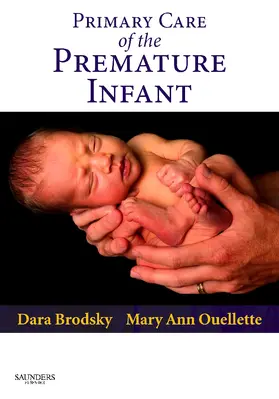 Brodsky / Ouellette |  Primary Care of the Premature Infant | Buch |  Sack Fachmedien