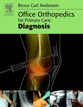 Anderson |  Office Orthopedics for Primary Care: Diagnosis | Buch |  Sack Fachmedien