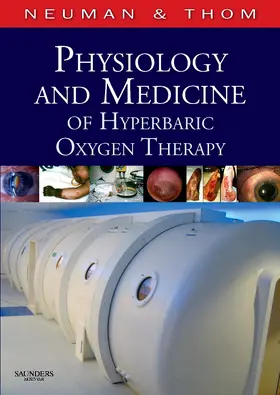 Neuman / Thom |  Physiology and Medicine of Hyperbaric Oxygen Therapy | Buch |  Sack Fachmedien