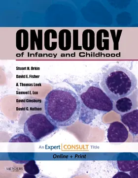 Orkin / Fisher / Look |  Oncology of Infancy and Childhood | Buch |  Sack Fachmedien