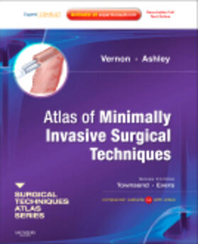 Ashley / Vernon | Atlas of Minimally Invasive Surgical Techniques | Buch | 978-1-4160-4696-7 | sack.de
