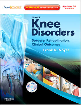 Noyes |  Noyes' Knee Disorders: Surgery, Rehabilitation, Clinical Outcomes | Buch |  Sack Fachmedien