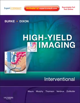 Burke / Dixon / Mauro |  High-Yield Imaging: Interventional | Buch |  Sack Fachmedien