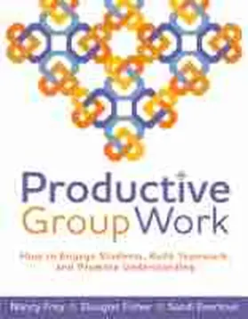 Frey / Fisher |  Productive Group Work | Buch |  Sack Fachmedien