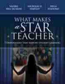 Hill-Jackson / Hartlep / Stafford |  What Makes a Star Teacher: 7 Dispositions That Support Student Learning | Buch |  Sack Fachmedien