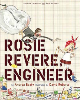 Beaty |  Rosie Revere, Engineer | Buch |  Sack Fachmedien