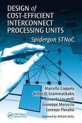 Coppola / Grammatikakis / Locatelli |  Design of Cost-Efficient Interconnect Processing Units | Buch |  Sack Fachmedien