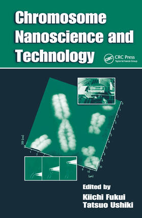 Fukui / Ushiki |  Chromosome Nanoscience and Technology | Buch |  Sack Fachmedien