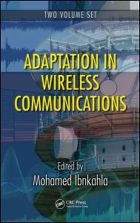 Ibnkahla |  Adaptation in Wireless Communications - 2 Volume Set | Buch |  Sack Fachmedien