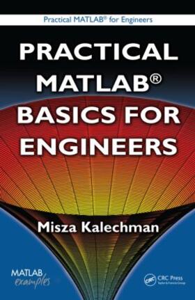 Kalechman |  Practical MATLAB Basics for Engineers | Buch |  Sack Fachmedien